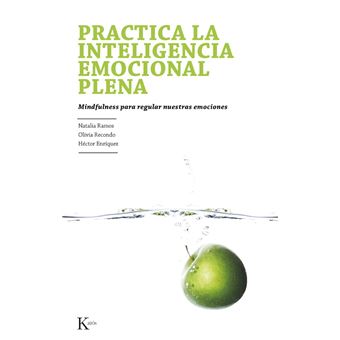 Practica la inteligencia emocional plena