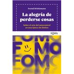 La alegría de perderse cosas