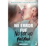 Mi error fue no ser yo misma