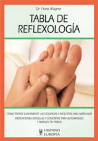 Editorial Hispano Europea, S.a. Tabla De Reflexología
