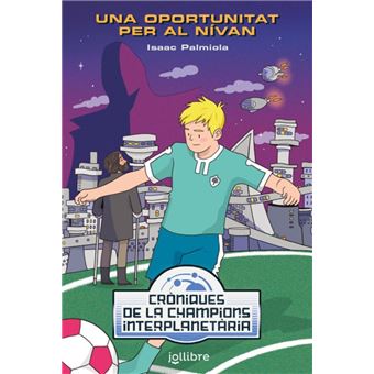 Una oportunitat pero al Nívan. Cròniques de la Champions Interplanetària