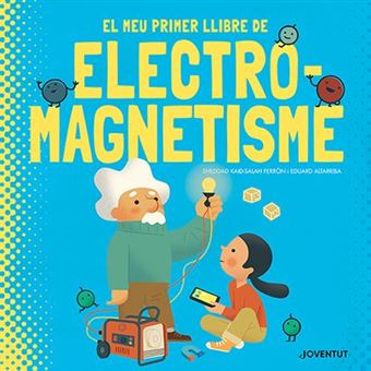 El meu primer llibre d´electromagnetisme