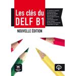 Cles du nouveau delf b1 nouvelle ed