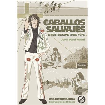 Caballos Salvajes-Gram Parsons 1968 -1973