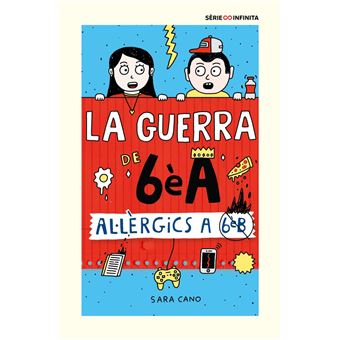 Al·lèrgics a 6è B (edició escolar) (Sèrie La guerra de 6èA 1)