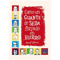 Como Un Guante De Seda Forjado En Hierro Ed 2023