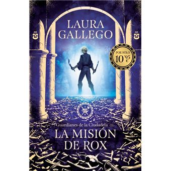 La misión de Rox (Guardianes de la Ciudadela 3)