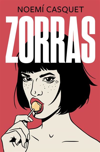 Ediciones B Noemí casquet zorraszorras epub