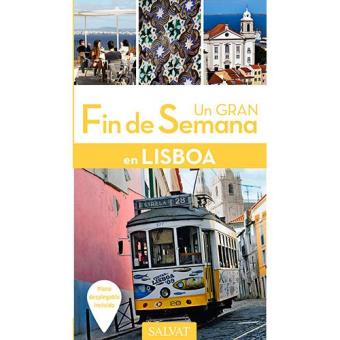 Un Gran Fin de Semana en: Lisboa