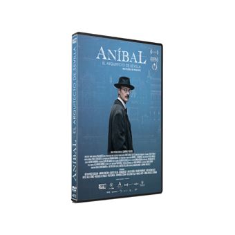 Aníbal. El arquitecto de Sevilla - DVD