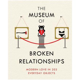 The museum of broken relationships