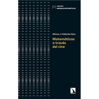 Matematicas A Traves Del Cine