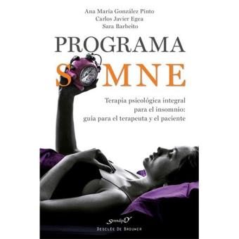 Programa SOMNE. Terapia psicológica integral para el insomnio: guía para el terapeuta y el paciente