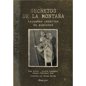 Secretos De La Montaña-Leyendas Canarias De Montañas