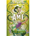 Los Guardianes del Amanecer - Ami