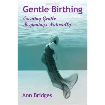 Gentle Birthing - 1