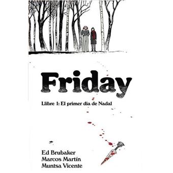 Friday: Llibre 1: El primer dia de Nadal