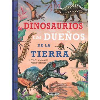 Dinosaurios los dueños de la tierra