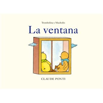 Trombolina y Mucholío: La ventana