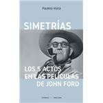 Simetrías. Los 5 actos en las películas de  John Ford