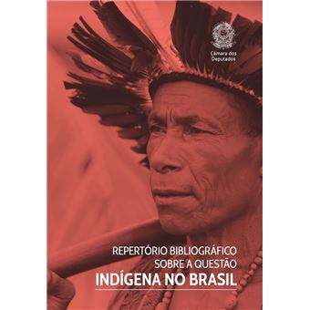 Repertório Bibliográfico sobre a Questão Indígena no Brasil - 1