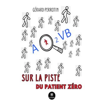 AQ2VB sur la piste du patient zéro - 1