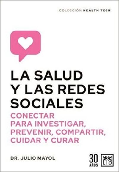 Salud Y Las Redes Sociales -  Julio Mayol (Autor)