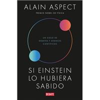 Si Einstein lo hubiera sabido