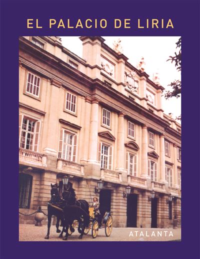 Ediciones Atalanta, S.l. El Palacio De Liria