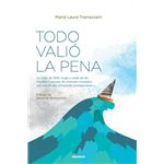 Todo Valió La Pena