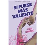 Si Fuese Mas Valiente