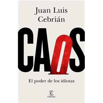 Caos. El poder de los idiotas - 1