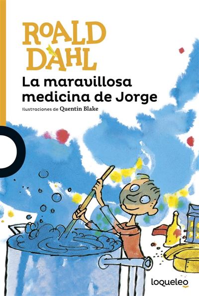 Loqueleo La Maravillosa Medicina De Jorge