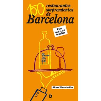 150 restaurantes sorprendentes de Barcelona - 1