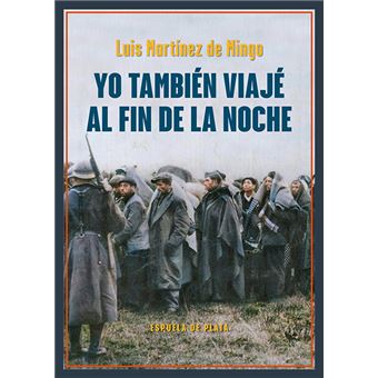 Yo también viajé al fin de la noche