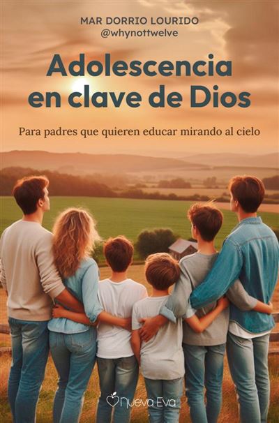 Nueva Eva Adolescencia En Clave De Dios - Mar Dorrio Lourido (Autor)