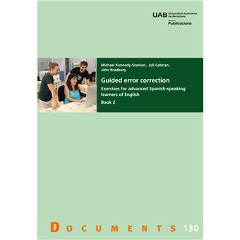 Guided error correction. Exercises for advanced Spanish-spea - John ...