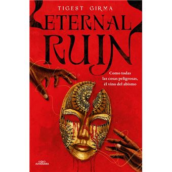 Eternal Ruin. Como todas las cosas peligrosas, él vino del a