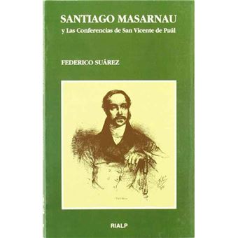 Santiago Masarnau y las Conferencias de San Vicente de Paúl - 1