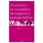 Diccionario Enciclopédico De Exégesis Y Teología Bíblica