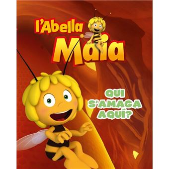 Qui s'amaga aqui -l'abella maia- - 1