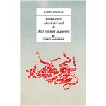 Lluny enllà el cel del sud & així els fem la guerra