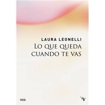 Lo Que Queda Cuando Te Vas