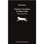 Cuarenta Y Tres Maneras De Soltarse El Pelo