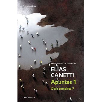 Apuntes I. Obra completa VII. Elias Canetti
