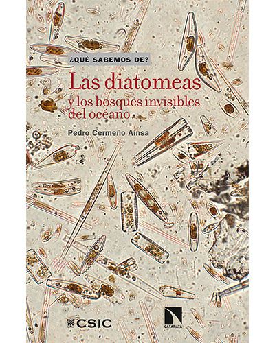 Las Diatomeas Y los bosques invisibles del 111 que sabemos libro pedro cermeño español tapa blanda