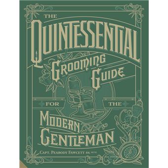 The Quintessential Grooming Guide for the Modern Gentleman - 1