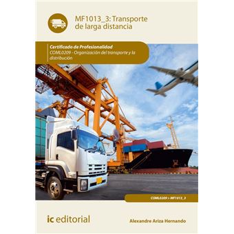 Transporte De Larga Distancia. Coml0209 - Organización Del Transporte Y La Distribución - 1