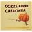 Corre corre, cabacinha