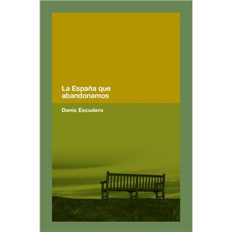 La España que abandonamos